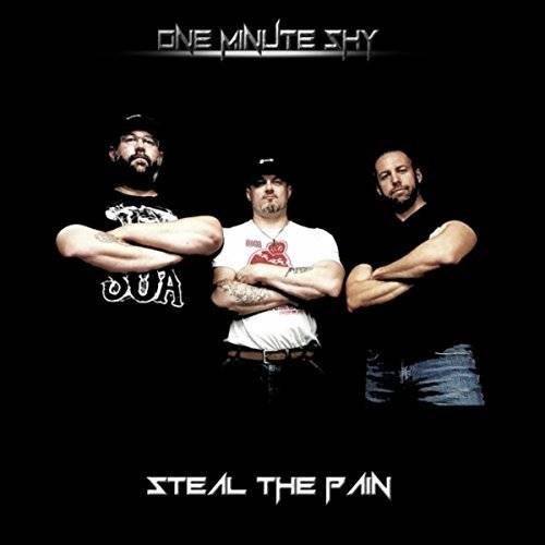 One Minute Shy : Steal the Pain